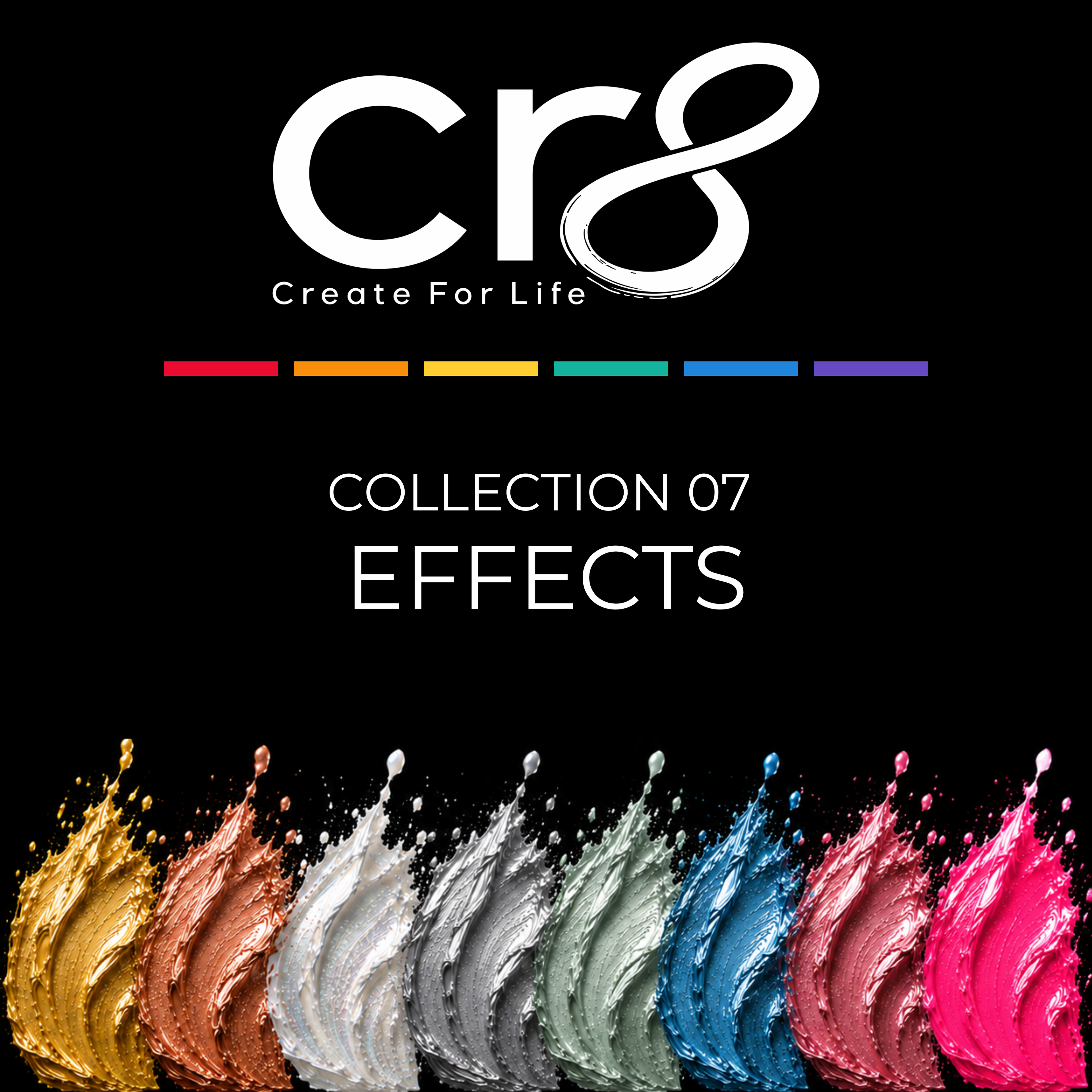 CR8 Colour Collection 07 – Effects | Multi-Surface Acrylic Paint Set